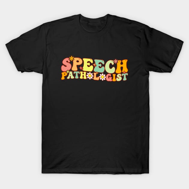 Groovy Speech Pathologist Speech Language Therapy SLP T-Shirt by Merchby Khaled